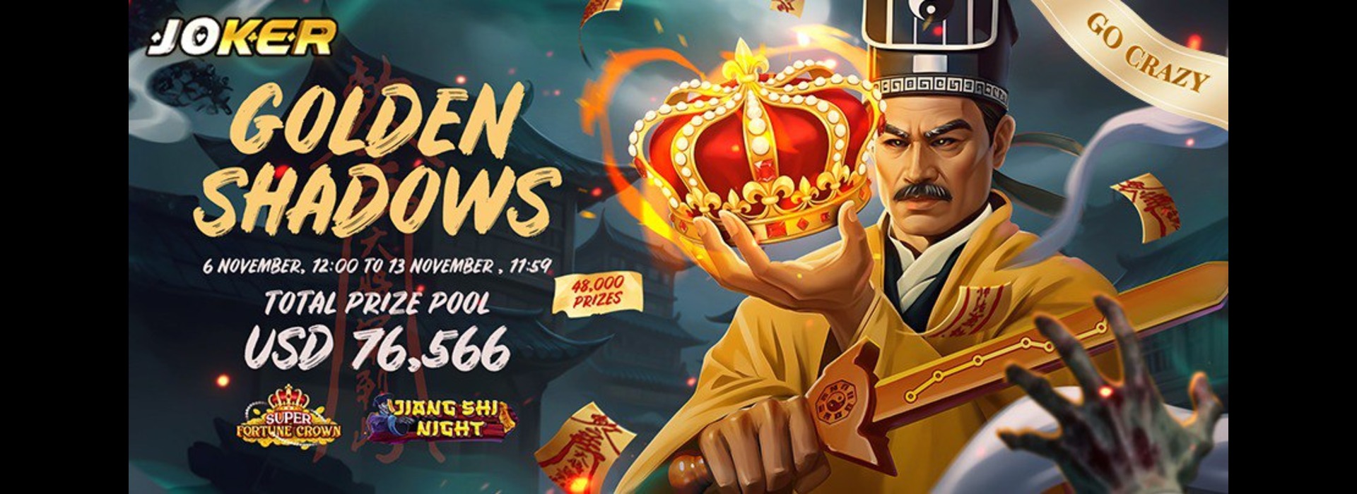 Golden Shadows : Joker Go-Crazy Competition